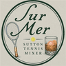 Sur Mer — Sutton Tennis Mixer